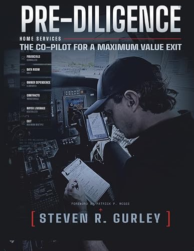 Pre-Diligence: Home Services — The Co-Pilot for a Maximum-Value Exit (The Pre-Diligence Series)