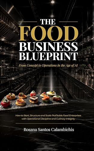 The Food Business Blueprint: From Concept to Operations in the Age of AI
