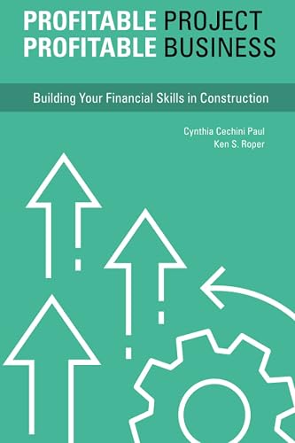 Profitable Project | Profitable Business: Building Your Financial Skills in Construction