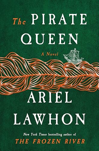 The Pirate Queen: A Novel from the New York Times bestselling author of The Frozen River