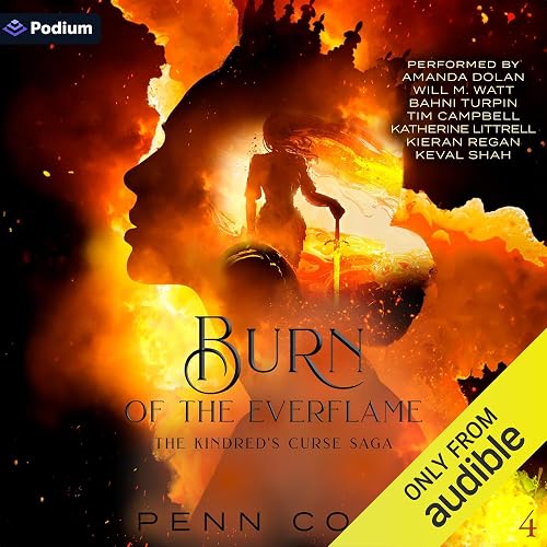 Burn of the Everflame: The Kindred's Curse Saga, Book 4