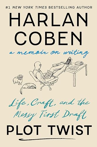 Plot Twist: Life, Craft, and the Messy First Draft: A Memoir on Writing