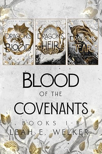Blood of the Covenants, Books 1-3: Dragon’s Blood, Dragon’s Heir, and Dragon’s Tear