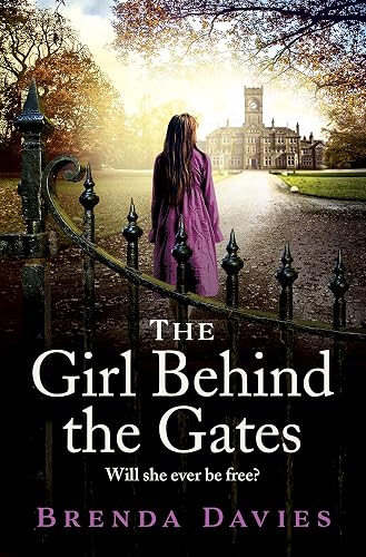 The Girl Behind the Gates: The gripping, heartbreaking historical bestseller based on a true story