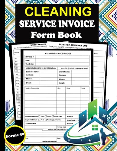 Cleaning Service Invoice Form Book: All-in-One Business Organizer for Cleaning Services – Includes Invoice Forms, Payment Tracker, Monthly Summary Log, and Client Directory | Up to 50 Forms.