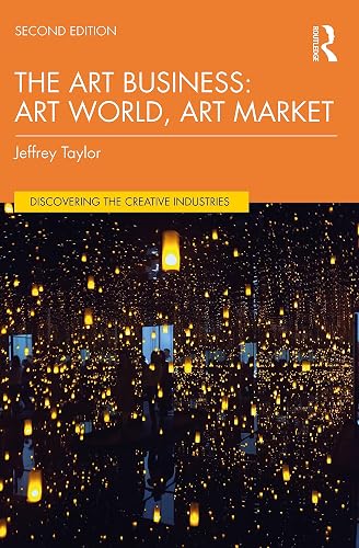 The Art Business (Discovering the Creative Industries)