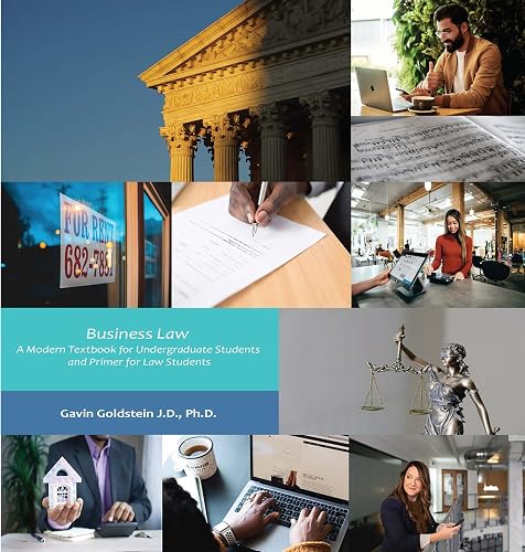 Business Law: A Modern Textbook for Undergraduate Students and Primer for Law Students