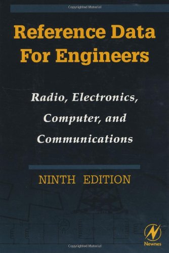 Reference Data for Engineers: Radio, Electronics, Computers and Communications