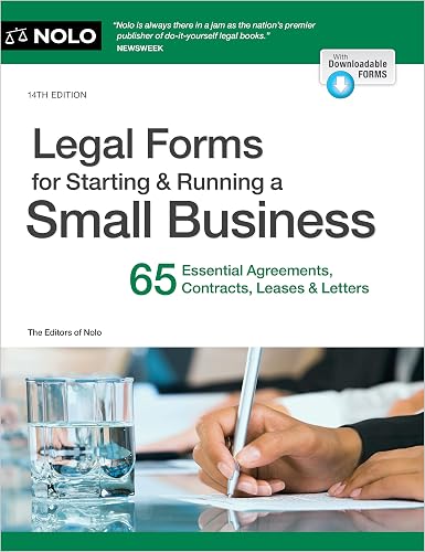 Legal Forms for Starting & Running a Small Business: 65 Essential Agreements, Contracts, Leases & Letters
