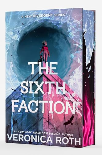 The Sixth Faction Deluxe Limited Edition (A New Divergent Series, 1)