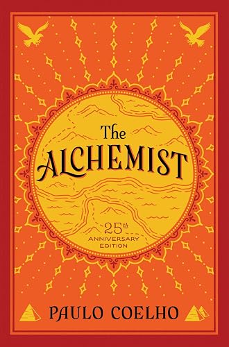 The Alchemist: A Modern Classic Fable of Spiritual Healing, Self-Discovery, and the Power of Dreams