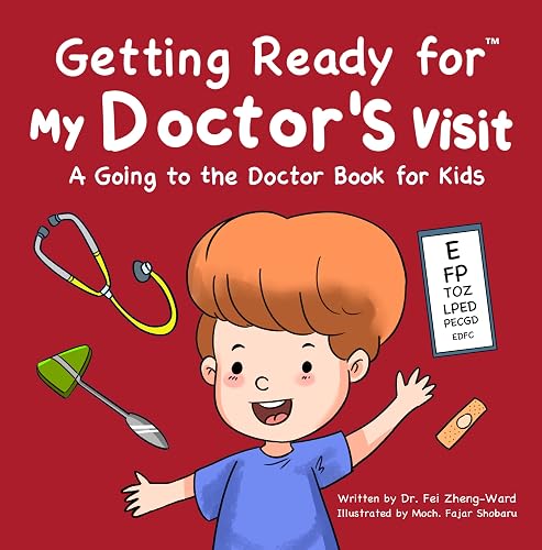 Getting Ready for My Doctor's Visit: A Going to the Doctor Book for Kids (Well Child Doctor Visit, Kids Well Child Visit)