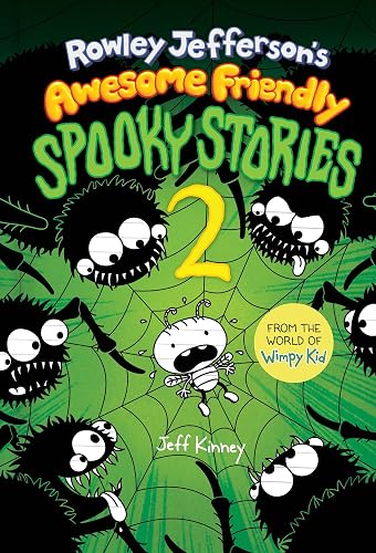 Rowley Jefferson’s Awesome Friendly Spooky Stories 2: From the Creator of Diary of a Wimpy Kid (The Awesome Friendly Kid Series)
