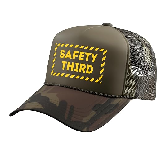 Safety Third Sign Funny Humor Sarcastic Joke Safety Trucker Hat with Adjustable Mesh Back