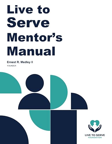 Live to Serve Mentor Training and Development Guide