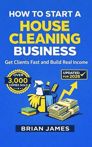 How to Start a Cleaning Business: Your Guide to Generating $2,000+ Income in 30 Days or Less