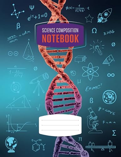 Science Composition Notebook: 120 blank and lined pages, journal, for student, teacher, office, lab, college, science class, experiments (DNA)