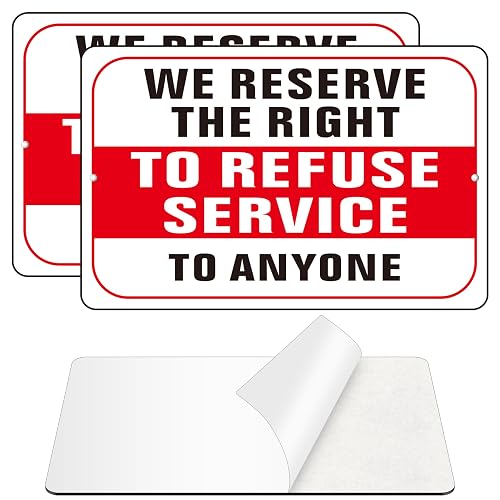 We Reserve the Right to Refuse Service Sign, (2 Pack) Self Adhesive Right to Refuse Service Sign Sticker for Door, Rust Free Waterproof Aluminum Metal Signs Stickers for Wall (9 x 6 inches, White /Red)