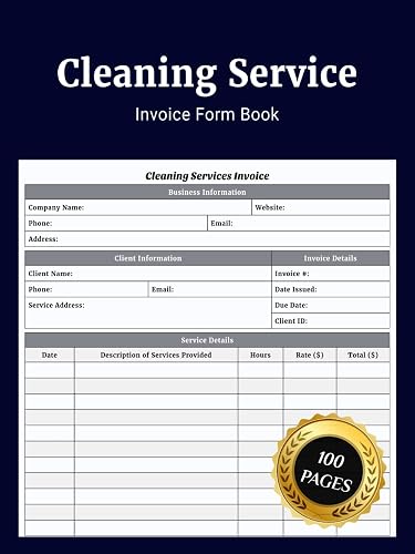 Cleaning Service Invoice Form Book: Simple Billing Invoice Journal to Record Client Details Job Services Charges Payments Dates and Manage Accounting ... and Commercial Cleaning Business Operations