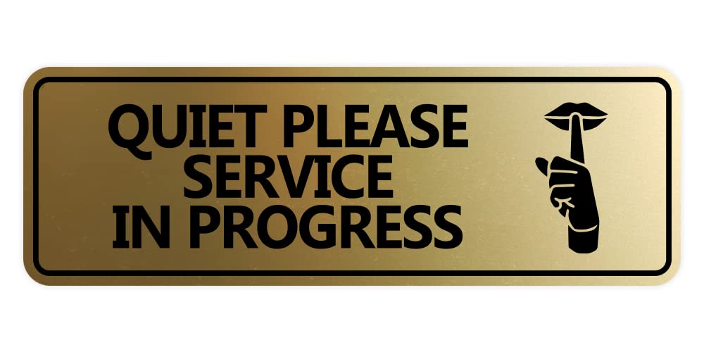 Standard Quiet Please Service In Progress Sign (Brushed Gold) - Large