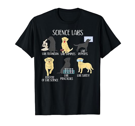 Funny Labrador Retriever Science Labs Teacher Lab Dog Lover T-Shirt