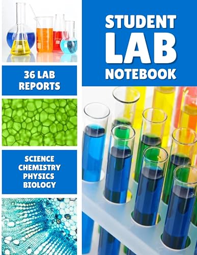 Student Lab Notebook for Middle and High School Science | Chemistry, Physics, and Biology | 36 Structured Lab Reports with Periodic Table, Equations, ... Physics & Biology Lab Journal Grades 6 to 12