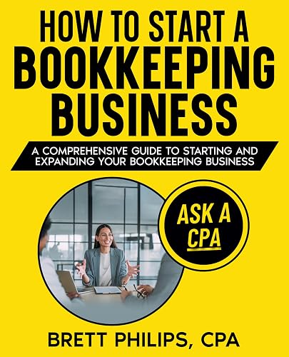 How to Start a Bookkeeping Business: A Comprehensive Guide to Starting and Expanding Your Bookkeeping Business