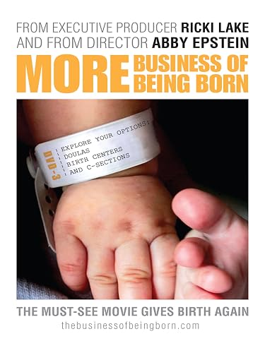 More Business of Being Born (Part 3)