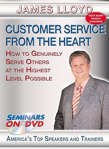 Customer Service From the Heart - How to Genuinely Serve Others at the Highest Level Possible - Seminars On Demand Customer Service Business Training Video - Speaker James Lloyd - Includes Streaming Video + DVD + Streaming Audio + MP3 Audio