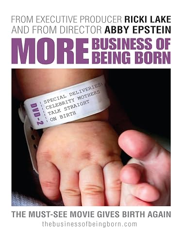 More Business of Being Born (Part 2)