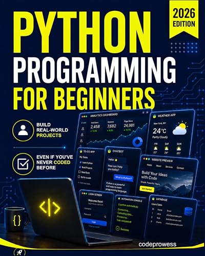 Python Programming for Beginners: The Complete Python Coding Crash Course - Boost Your Growth with an Innovative Ultra-Fast Learning Framework and Exclusive Hands-On Interactive Exercises & Projects