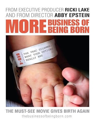 More Business of Being Born (Part 4)