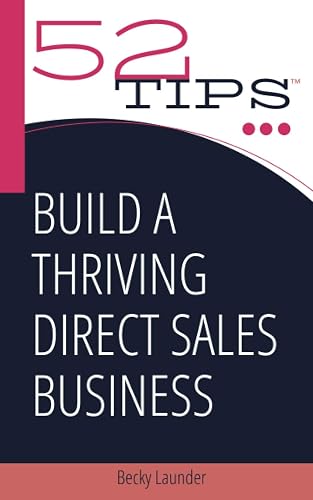 Build a Thriving Direct Sales Business (52 Tips)