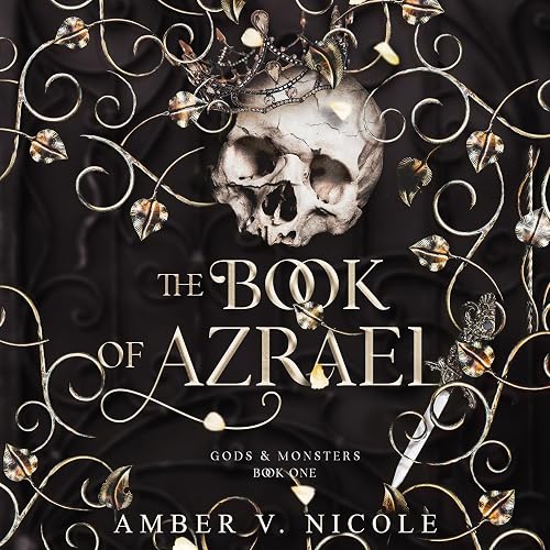 The Book of Azrael: Gods and Monsters, Book 1
