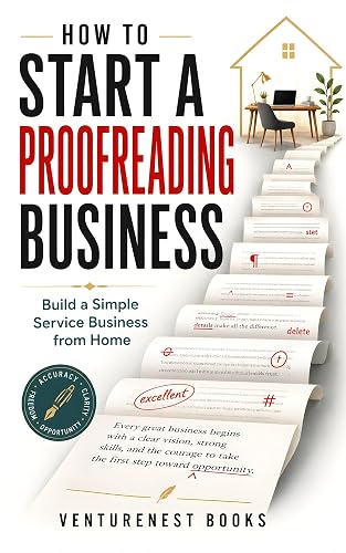 How to Start a Proofreading Business: Build a Simple Service Business from Home