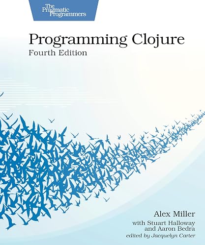 Programming Clojure, Fourth Edition