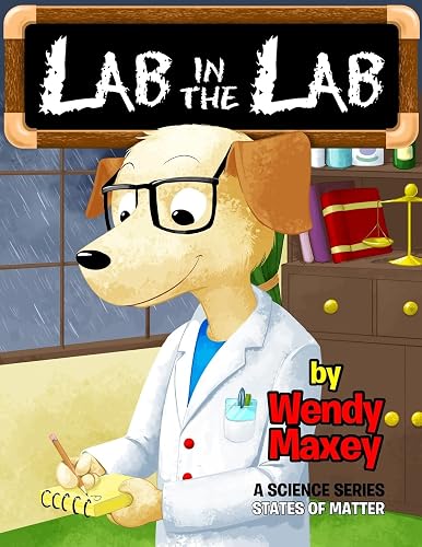 Lab in the Lab: States of Matter (A Science Series)