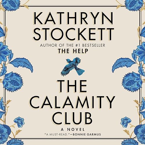 The Calamity Club: A Novel