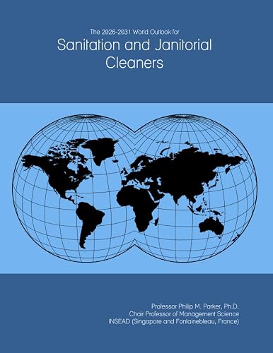 The 2026-2031 World Outlook for Sanitation and Janitorial Cleaners