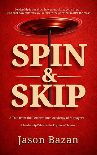 Spin & Skip: A Tale from The Performance Academy of Managers