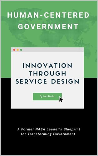 Human-Centered Government: Innovation Through Service Design