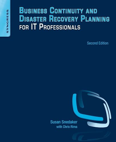 Business Continuity and Disaster Recovery Planning for IT Professionals