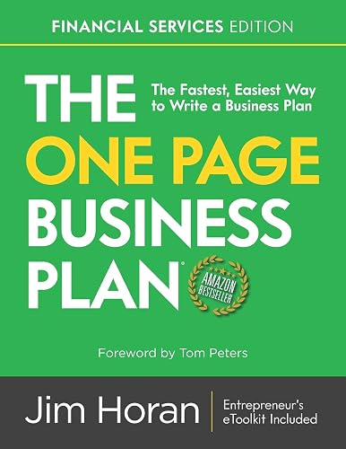 The One Page Business Plan Financial Services Edition: The Fastest, Easiest Way to Write a Business Plan!