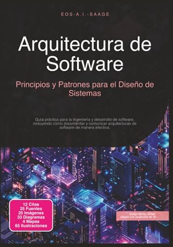 Arquitectura de Software: Principios y Patrones para el Diseño de Sistemas (Spanish Edition)