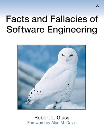 Facts and Fallacies of Software Engineering (Agile Software Development)