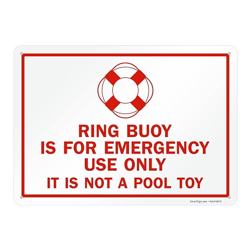 SmartSign "Ring Buoy Is For Emergency Use Only, It Is Not A Pool Toy" Sign | 10" x 14" Aluminum