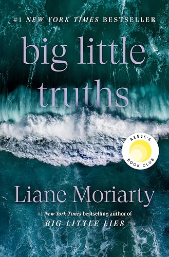 Big Little Truths: Reese's Book Club: A Novel: The Sequel to Big Little Lies