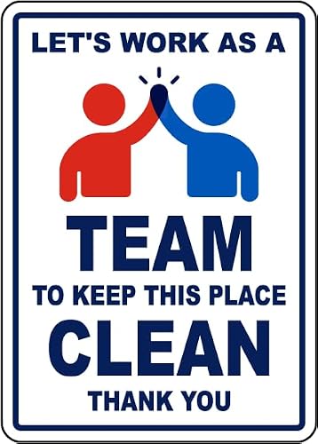Let's Work as a Team Keep This Place Clean Sign Facility Signs Workplace Housekeeping Metal Tin – 8 x 12 Inch for Home or Work