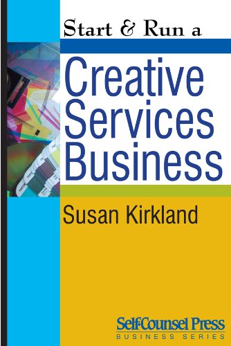 Start & Run a Creative Services Business (Start & Run Business Series)