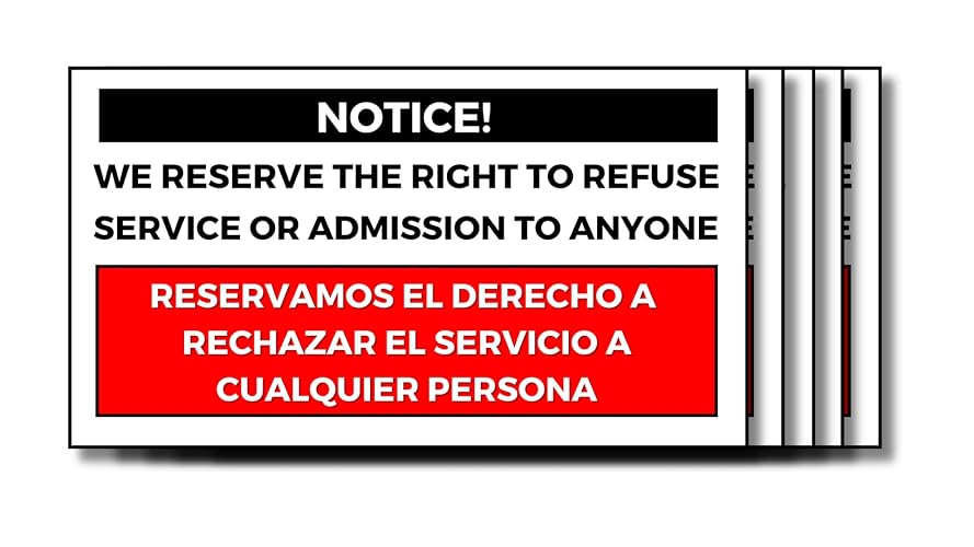 We Reserve The Right To Refuse Service To Anyone Signs Stickers 5 Pack 8x5in Premium Quality Self-Adhesive Vinyl Labels, Weatherproof UV Resistant labels for Indoor and Outdoor use.
